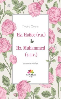 Hz.Hatice R.A İle Hz.Muhammed S.A.V - Mevsimler Kitap