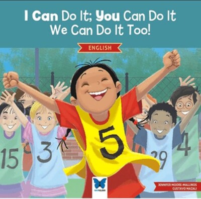 I Can Do It; You Can Do It, We Can Do It Too! (İngilizce) - Mavi Kelebek Yayınları