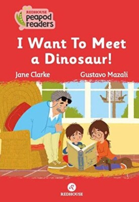 I Want To Meet A Dınosaur! - Redhouse Yayınları