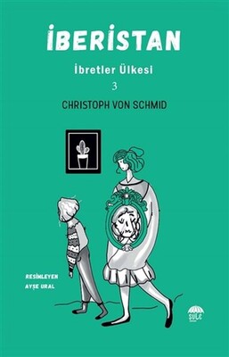 İberistan - İbretler Ülkesi 3 - Şule Yayınları
