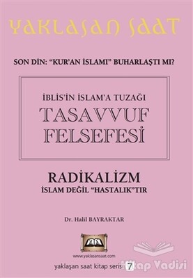 İblis’in İslam’a Tuzağı Tasavvuf Felsefesi - Yaklaşan Saat 7 - Tuva Yayıncılık