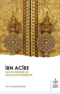 İbn Acibe Hayatı Eserleri ve Tasavvufi Görüşleri - Nizamiye Akademi