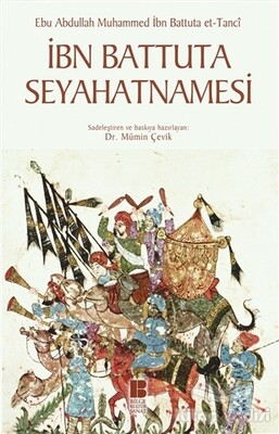 İbn Battuta Seyahatnamesi - Bilge Kültür Sanat