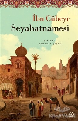 İbn Cübeyr Seyahatnamesi - Yeditepe Yayınevi