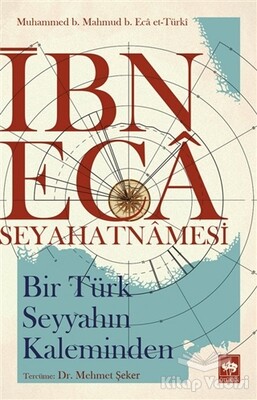 İbn Eca Seyahatnamesi - Ötüken Neşriyat