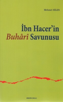 İbn Hacer'in Buhari Savunusu - Ankara Okulu Yayınları