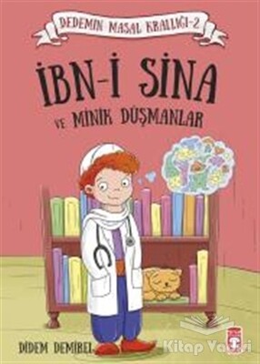 İbn-i Sina ve Minik Düşmanlar - Timaş Çocuk