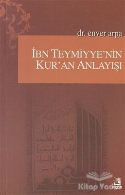 İbn Teymiyye’nin Kur’an Anlayışı - 1