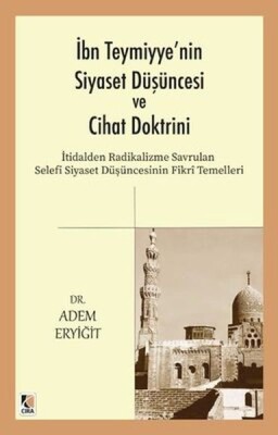 İbn Teymiyye'nin Siyaset Düşüncesi ve Cihat Doktrini - Çıra Yayınları