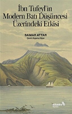 İbn Tufeyl’in Modern Batı Düşüncesi Üzerindeki Etkisi - Albaraka Yayınları