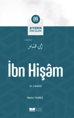 İbn Vakidi - Siyerin Öncüleri 9 - Siyer Yayınları