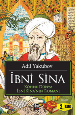 İbni Sina Doktorların Doktoru İbni Sina'nın Romanı - İleri Yayınları