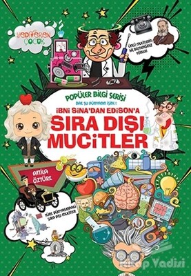 İbni Sina'dan Edison'a Sıra Dışı Mucitler - Popüler Bilgi Serisi - Yediveren Çocuk