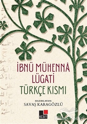 İbnü Mühenna Lügati (Türkçe Kısmı) - Kesit Yayınları