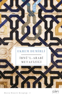 İbnü'l Arabi Metafiziği - Sufi Kitap