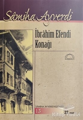 İbrahim Efendi Konağı - Kubbealtı Neşriyatı Yayıncılık