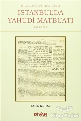 İbrahim Mütefferika Öncesi İstanbul'da Yahudi Matbuatı - Divan Kitap