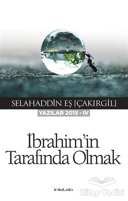 İbrahim'in Tarafında Olmak - İnkılab Yayınları