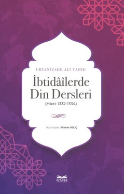 İbtidâîlerde Din Dersleri - Kitabe Yayınları