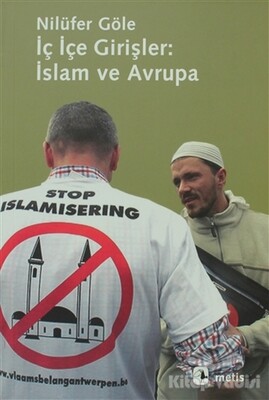 İç İçe Girişler: İslam ve Avrupa - Metis Yayınları