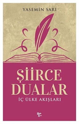 İç Ülke Akışları - Şiirce Dualar - Halk Kitabevi