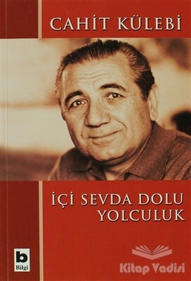 İçi Sevda Dolu Yolculuk - Bilgi Yayınevi