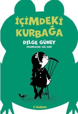 İçimdeki Kurbağa - Tudem Yayınları