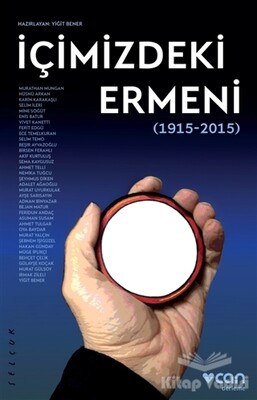 İçimizdeki Ermeni (1915-2015) - Can Sanat Yayınları
