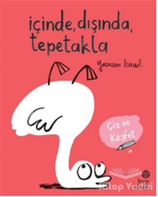 İçinde, Dışında, Tepetakla - 1