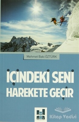 İçindeki Seni Harekete Geçir - Mgv Yayınları