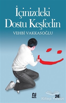 İçinizdeki Dostu Keşfedin - Nesil Yayınları