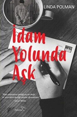 İdam Yolunda Aşk - Paloma Yayınları