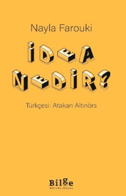 İdea Nedir? - Bilge Kültür Sanat