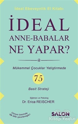 İdeal Anne Babalar Ne Yapar? - Salon Yayınları