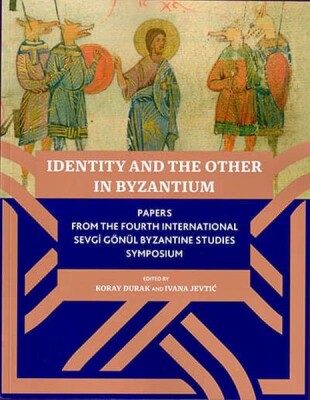 Identıty And The Other In Byzantıum - Gabam