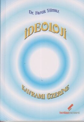 İdeoloji Kavramı Üzerine - Berikan Yayınları