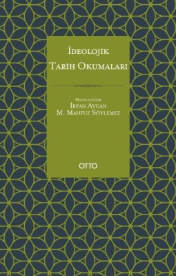 İdeolojik Tarih Okumaları - Otto Yayınları