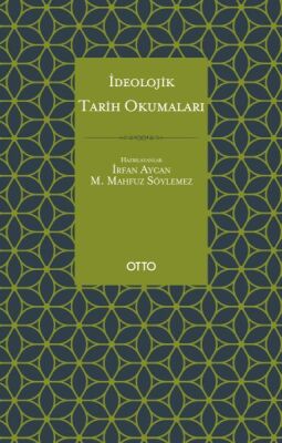 İdeolojik Tarih Okumaları - 1