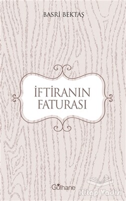 İftiranın Faturası - Gülhane Yayınları