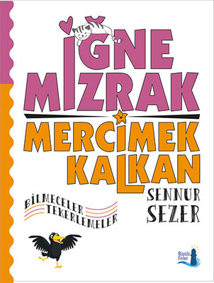 İğne Mızrak Mercimek Kalkan - Büyülü Fener Yayınları