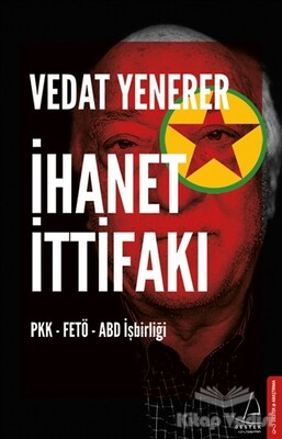 İhanet İttifakı - Destek Yayınları