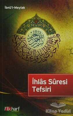 İhlas Suresi Tefsiri - İlkharf Yayınevi