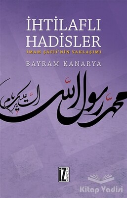 İhtilaflı Hadisler - İz Yayıncılık