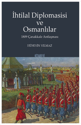 İhtilal Diplomasisi ve Osmanlılar - Kitabevi Yayınları