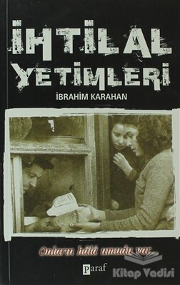 İhtilal Yetimleri - Paraf Yayınları