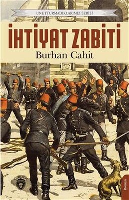 İhtiyat Zabiti Unutturmadıklarımız Serisi - Dorlion Yayınları