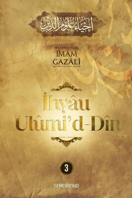 İhyau Ulumi'd-Din 3. Cilt - 1