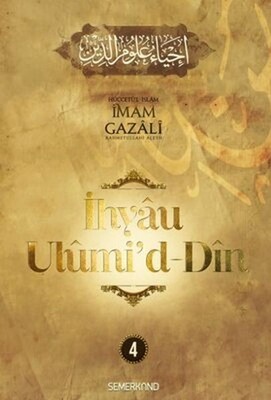 İhyaü Ulumi'd-Din 4.Cilt - Semerkand Yayınları