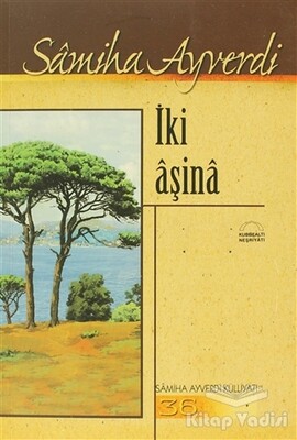 İki Aşina - Kubbealtı Neşriyatı Yayıncılık