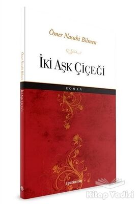 İki Aşk Çiçeği - 1